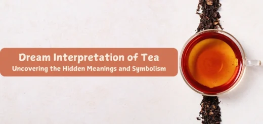 Dream Interpretation of Tea