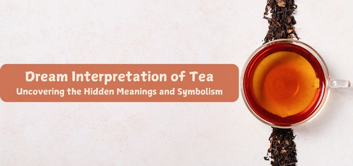 Dream Interpretation of Tea