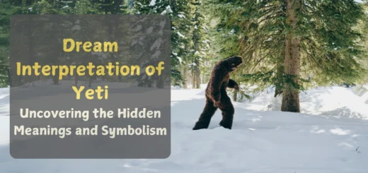 Dream Interpretation of the Abominable Snowman (Yeti)